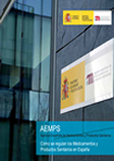 Portada de la gu&iacute;a AEMPS: C&oacute;mo se regulan los medicamentos y los productos sanitarios en Espa&ntilde;a.