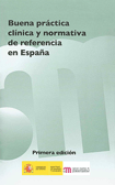 Portada del libro Buena Pr&aacute;ctica Cl&iacute;nica y normativa de referencia en Espa&ntilde;a.