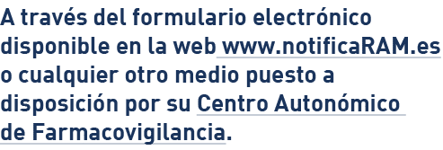 A través del formulario electrónico disponible en la web www notificaRAM es o cualquier otro medio puesto a disposici   
