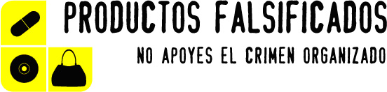 Banner de la Campaña: Productos falsificados: no apoyes el crimen organizado.