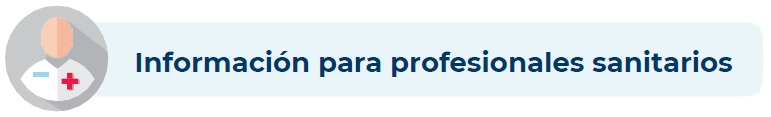 Información para personal sanitario.