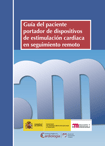 Portada de la Guía del paciente portador de dispositivos de estimulación cardiaca en seguimiento remoto