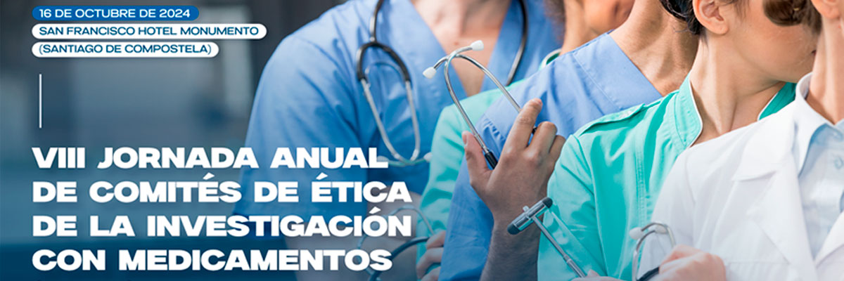 VIII Jornada Nacional de Comités de Ética de la Investigación con medicamentos (CEIm)